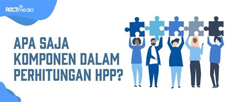 Manfaat Mengetahui HPP dalam Berbisnis